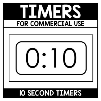 Preview of Commercial Use Timers for Digital Products Black and White Timer 10 Second Timer