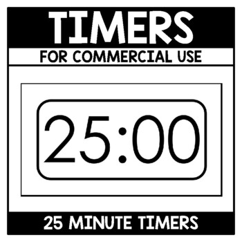 Preview of Commercial Use Timers for Digital Products Black and White Timer 25 Minute Timer