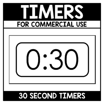 Preview of Commercial Use Timers for Digital Products Black and White Timer 30 Second Timer