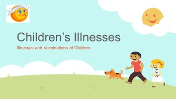 Preview of Common Childhood Illnesses & Immunizations Power Point