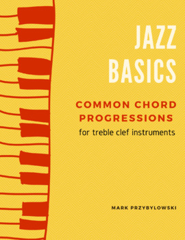 Preview of Jazz Basics: Common Chord Progressions for Treble Clef Instruments (I vi ii V7)