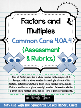 Preview of Common Core 4.OA.4 {Factors and Multiples Assessment & Rubrics}