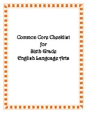 Common Core: 6th Grade ELA Checklist