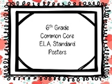 Common Core 6th Grade ELA Posters