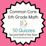 Common Core - 6th Grade Math Quiz Pack - 50 Quizzes Second