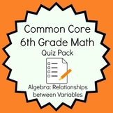 Common Core - 6th Grade Math Quiz Pack - Relationships bet
