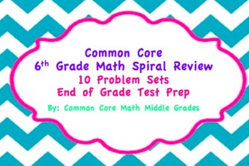 Preview of Common Core 6th Grade Math Spiral Review Problem Set Bundle!