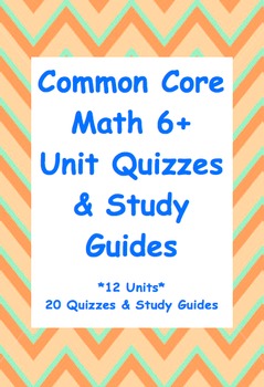 Preview of Common Core 6th Grade Math Unit Quiz & Study Guide Bundle: ENTIRE YEAR (12Units)