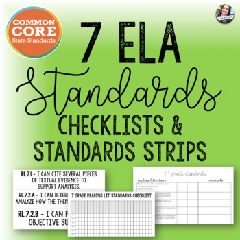 Preview of Common Core 7 ELA Checklists + Standard Strips