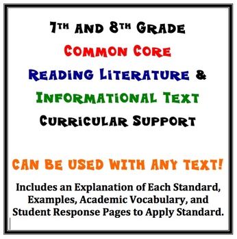 Preview of Common Core 7th and 8th Grade Reading Literature/Info. Texts Curricular Support