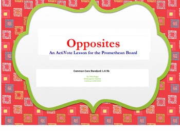 Preview of Common Core ActiVote Lesson on OPPOSITES for the Promethean Board