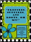 Common Core Activities:  "Prefixes, Suffixes, and Roots...Oh My"