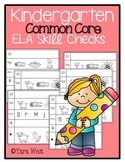 Common Core Aligned ELA Skill Checks {Kindergarten}