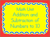 Math Unit-Addition & Subtraction to 10 (Differentiated Wor
