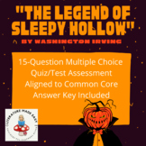 "The Legend of Sleepy Hollow" Common Core Aligned Quiz/Tes