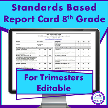 Preview of Standards Based Report Card 8th Grade for Trimesters & Common Core