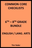 Common Core Checklists – 6-8 Bundle - English/Language Arts