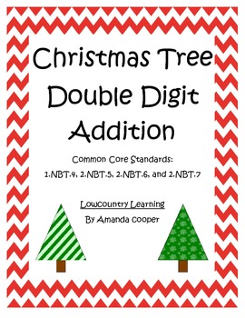 Preview of Common Core Christmas Tree Double Digit Addition - CCSS 1.NBT.4 & 2.NBT.5,6,7