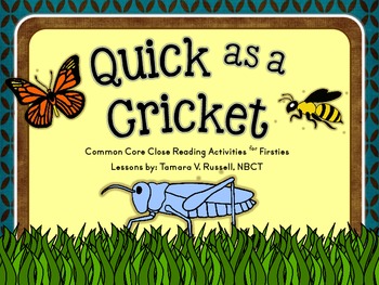 Common Core Close Reading Activities: Quick As A Cricket