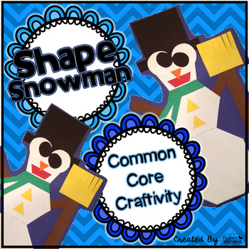 Preview of Common Core Craftivity ~ Shape Snowman