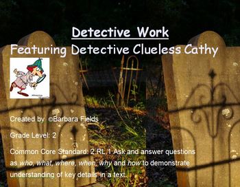 Preview of Common Core Detective Work  2.RL.1 Ask and Answer Questions