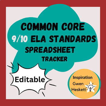 Preview of Common Core ELA 9/10 Standards Spreadsheet Tracker