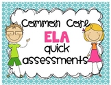 Common Core ELA Quick Assessments