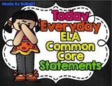 Common Core ELA Standards Posters {Today & Everyday Statem