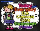 Common Core ELA Standards Posters {Today and Everyday Stat