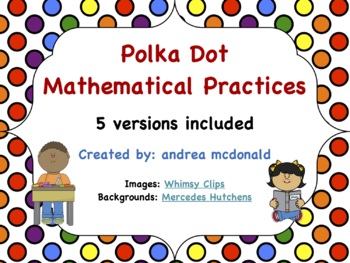 Preview of Eight Mathematical Practices Posters: Polka Dot Theme (5 versions)