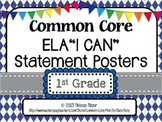 Common Core English Language Arts I CAN Posters - 1st (Fir