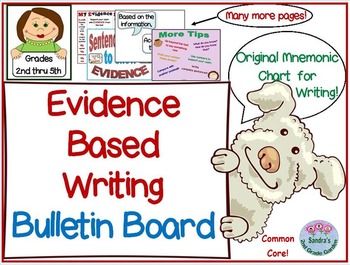 Preview of Common Core Evidence Based Writing Bulletin Board  Grades 2nd through 5th