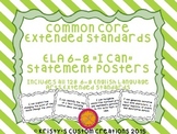 Common Core Extended Standards ELA 6-8 I Can Statement Posters