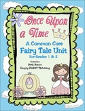 Common Core Fairy Tale vs. Fractured Fairy Tale Unit