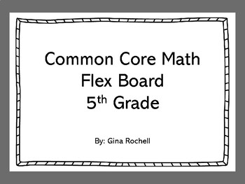 Preview of Common Core Fifth Grade Math Flex Board