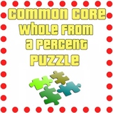 Common Core - Find the Whole from a Percent Puzzle - Math Fun!