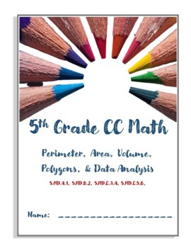 Preview of Common Core Grade 5 Math Area, Perimeter, Volume, Polygons, & Data Analysis