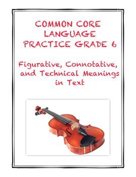 Preview of Common Core RI.6.4: Figurative, Connotative, and Technical Language