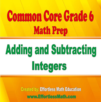 Common Core Grade 6 Math Prep: Adding and Subtracting Integers | TpT