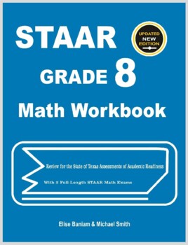 Preview of STAAR Grade 8 Math Workbook: State of Texas Assessments of Academic Readiness