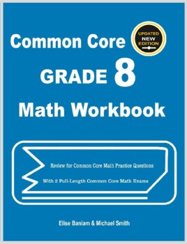 Preview of Common Core Grade 8 Math Workbook: Review for Common Core Math Practice Question