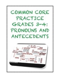 Common Core L.3.1f: Pronouns and Antecedents