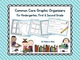 Common Core Graphic Organizers {Grades K, 1 & 2}