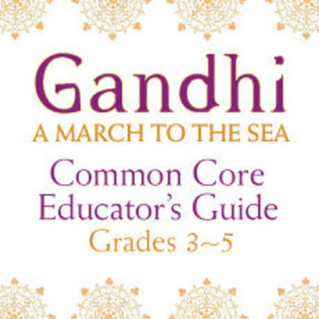 Preview of Common Core Guide for Gandhi: A March to the Sea