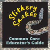 Common Core Guide for Slithery Snakes by Roxie Monroe grades 3-4