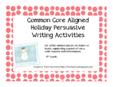 Common Core Holiday Persuasive Writing Prompts