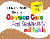 Common Core I Can Statements ELA and Math K to 2 Bundle