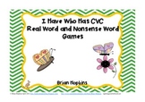 I Have Who Has CVC Real Vs. Nonsense Words - 5 Games for L