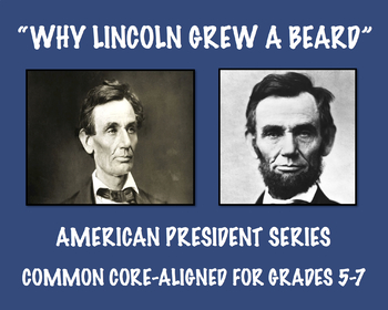 Preview of Why Lincoln Grew A Beard: Common Core-Aligned Passage and Assessment