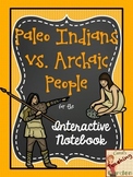 Common Core Inspired Paleo Indians vs. Archaic People of North America